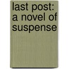 Last Post: A Novel of Suspense by Robert Barnard