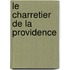 Le Charretier De La Providence
