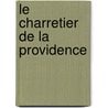 Le Charretier De La Providence by Georges Simenon