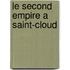 Le Second Empire a Saint-Cloud