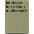 Lehrbuch Der Reinen Mathematik