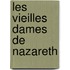 Les Vieilles Dames De Nazareth