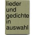 Lieder und Gedichte in Auswahl