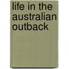 Life in the Australian Outback door Lisa Jensen