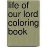 Life of Our Lord Coloring Book by Pierre Bittar