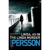 Linda - As In The Linda Murder by Leif G.W. Persson
