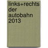Links+Rechts der Autobahn 2013 by Nina Otz