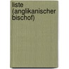 Liste (Anglikanischer Bischof) door B. Cher Gruppe