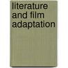 Literature and Film Adaptation door Safdar Imam Umrani