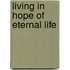 Living in Hope of Eternal Life