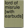 Lord of Misrule [With Earbuds] by Rachel Caine