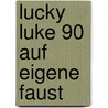 Lucky Luke 90 Auf eigene Faust by Daniel Pennac