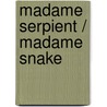 Madame Serpient / Madame Snake by Jean Plaidy
