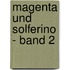 Magenta und Solferino - Band 2