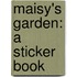 Maisy's Garden: A Sticker Book