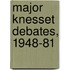 Major Knesset Debates, 1948-81