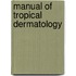Manual of Tropical Dermatology