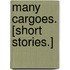 Many Cargoes. [Short stories.]