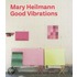 Mary Heilmann: Good Vibrations