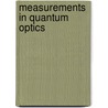 Measurements in Quantum Optics by Uwe Schilling