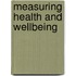 Measuring Health and Wellbeing