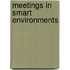 Meetings in Smart Environments
