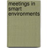 Meetings in Smart Environments door Rutger Rienks