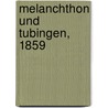 Melanchthon und Tubingen, 1859 by Ludwig Friedrich Heyd