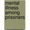 Mental Illness Among Prisoners by Natnael Terefe