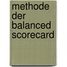 Methode Der Balanced Scorecard door Sebastian M. Ller