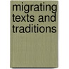 Migrating Texts and Traditions door William Sweet