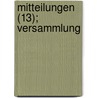 Mitteilungen (13); Versammlung by International Landesgruppe