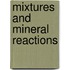 Mixtures and Mineral Reactions