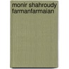 Monir Shahroudy Farmanfarmaian by Monir Farmanfarmaian