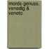 Mords-Genuss. Venedig & Veneto