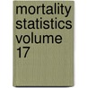 Mortality Statistics Volume 17 door United States Bureau of the Census