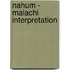 Nahum - Malachi Interpretation