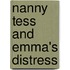 Nanny Tess and Emma's Distress