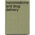 Nanomedicine and Drug Delivery