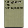 Naturgesetze und Rechtsgesetze by Affolter A.