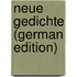 Neue Gedichte (German Edition)