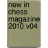 New in Chess Magazine 2010 V04