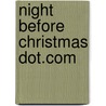 Night Before Christmas Dot.Com door Claudine Gandolfi