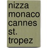 Nizza Monaco Cannes St. Tropez by Gisela Buddée