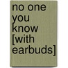 No One You Know [With Earbuds] by Michelle Richmond