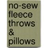 No-Sew Fleece Throws & Pillows