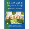 En toen werd ik mega-cool-blij! by Tinne en Viviane Sterckx -Koning