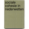 Sociale cohesie in Nederwetten by Tineke de Boer