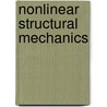 Nonlinear Structural Mechanics door Walter Lacarbonara