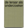 De leraar als onderzoeker by G. Doornekamp